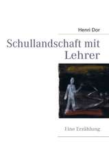 Schullandschaft mit Lehrer