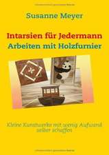 Intarsien für Jedermann