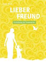 LIEBER FREUND