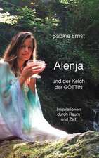 Alenja und der Kelch der Göttin