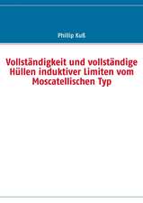 Vollständigkeit und vollständige Hüllen induktiver Limiten vom Moscatellischen Typ