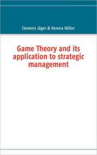 Game Theory and Its Application to Strategic Management