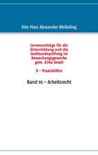 Lernvorschläge für die Sachkundeprüfung im Bewachungsgewerbe gem. §34a GewO X - Praxishilfen