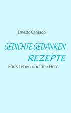 Gedichte Gedanken Rezepte