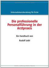 Die professionelle Personalführung in der Arztpraxis