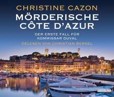 Mörderische Côte d'Azur. Der erste Fall für Kommissar Duval