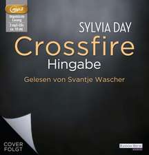 Crossfire 04. Hingabe