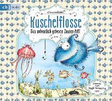 Kuschelflosse 01. Das unheimlich geheime Zauber-Riff