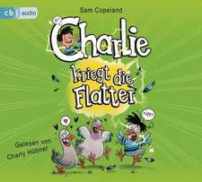 Charlie kriegt die Flatter