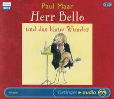 Herr Bello und das blaue Wunder. 2 CDs