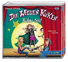 Schmid, T: Wilden Küken - Bühne frei! (3 CD)