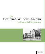 Die Gottfried-Wilhelm-Kolonie in Essen-Rellinghausen