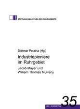 Industriepioniere im Ruhrgebiet