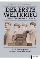 Der Erste Weltkrieg und Mönchengladbach