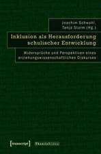 Inklusion als Herausforderung schulischer Entwicklung