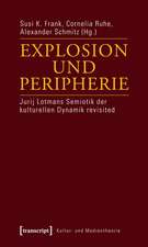 Explosion und Peripherie