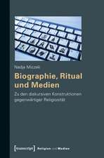 Biographie, Ritual und Medien