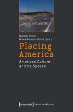 Placing America: American Culture and its Spaces