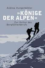 »Könige der Alpen«