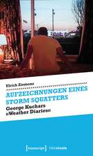 Aufzeichnungen eines Storm Squatters