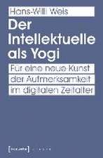 Der Intellektuelle als Yogi