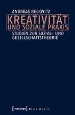 Kreativität und soziale Praxis