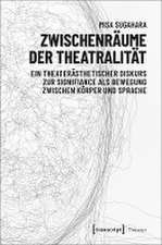 Zwischenräume der Theatralität