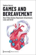 Games and Bereavement – How Video Games Represent Attachment, Loss, and Grief