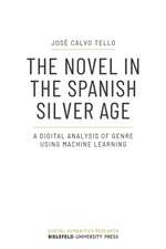 Calvo Tello, J: Novel in the Spanish Silver Age