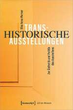 Transhistorische Ausstellungen