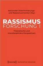 Rassismusforschung I