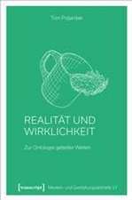 Realität und Wirklichkeit