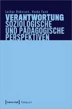 Verantwortung - Soziologische und pädagogische Perspektiven