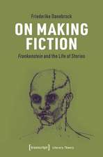 Danebrock, F: On Making Fiction