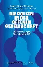 Die Polizei in der offenen Gesellschaft