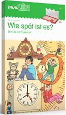 miniLÜK-Set. Wie spät ist es?: Die Uhr im Tageslauf