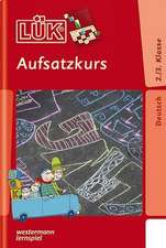 LÜK. Aufsatzkurs 2. / 3. Klasse