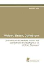 Weizen, Linsen, Opferbrote