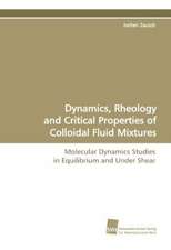 Dynamics, Rheology and Critical Properties of Colloidal Fluid Mixtures