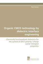 Organic CMOS Technology by Dielectric Interface Engineering: A Novel Histone Lysine Mono-Methyltransferase