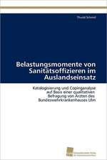 Belastungsmomente Von Sanitatsoffizieren Im Auslandseinsatz