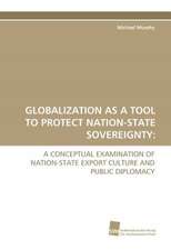 Globalization as a Tool to Protect Nation-State Sovereignty