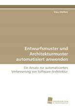 Entwurfsmuster und Architekturmuster automatisiert anwenden