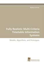 Fully Realistic Multi-Criteria Timetable Information Systems