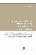 A Plane-Wave Based K.P-Model to Study Semiconductor Nanostructures: From Bulk to Heterostructures