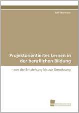 Projektorientiertes Lernen in Der Beruflichen Bildung