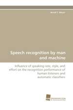 Speech Recognition by Man and Machine: From Bulk to Heterostructures