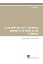 Engineering Self-Organizing Dynamics in Distributed Systems: Adoptivkinder, Ihre Leiblichen Mutter Und Ihre Adoptiveltern