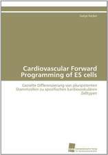 Cardiovascular Forward Programming of Es Cells: Transformation Und Spaltungen