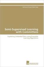 Semi-Supervised Learning with Committees